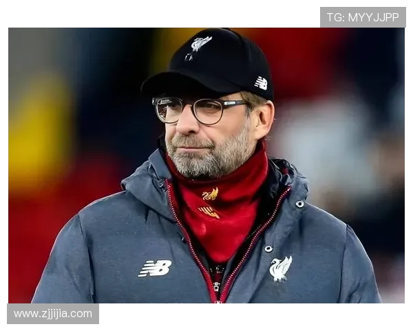 克洛普执教利物浦时期球队表现稳健竞争力持续提升